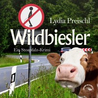 Wildbiesler - Stoapfalz-Krimis, Band 1 (Ungekürzt) - Lydia Preischl - Hörbuch