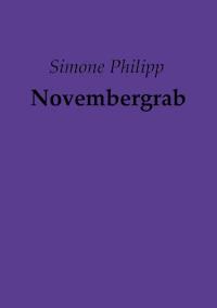 Novembergrab - Simone Philipp - E-Book