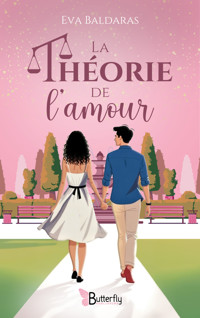 La théorie de l'amour - Eva Baldaras - E-Book