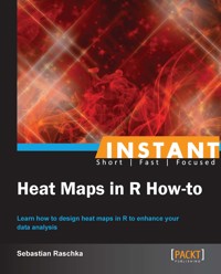 Heat Maps in R How-to - Sebastian Raschka - E-Book