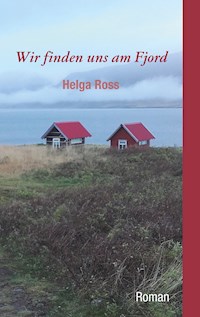 Wir finden uns am Fjord - Helga Ross - E-Book