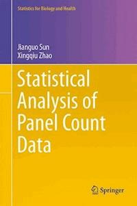 Statistical Analysis of Panel Count Data - Jianguo Sun - E-Book
