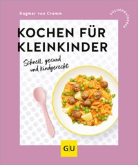 Kochen für Kleinkinder - Dagmar von Cramm - E-Book