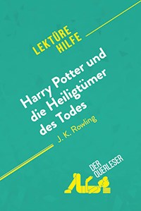 Harry Potter und die Heiligtümer des Todes von J. K. Rowling (Lektürehilfe) - Amy Ainsworth - E-Book