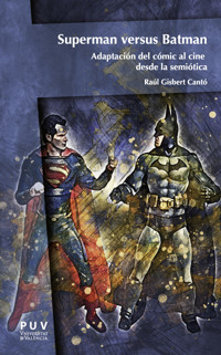 Superman versus Batman - Raúl Gisbert Cantó - E-Book