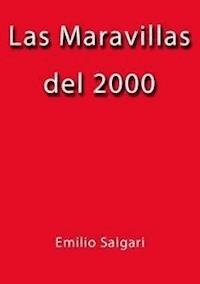 Las maravillas del 2000 - Emilio Salgari - E-Book