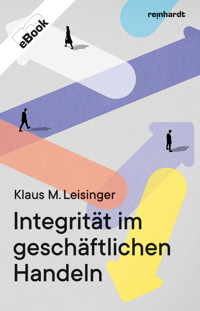 Integrität im geschäftlichen Handeln - Klaus M. Leisinger - E-Book