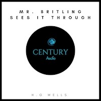 Mr. Britling Sees It Through - H G Wells - Hörbuch