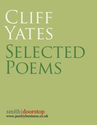 Cliff Yates: Selected Poems - Cliff Yates - E-Book