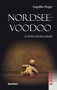 Nordsee-Voodoo. St. Peter-Ording-Krimi - Angelika Singer - E-Book