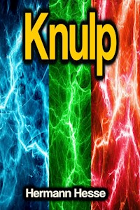 Knulp - Hermann Hesse - E-Book