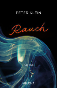 Rauch - Peter Klein - E-Book