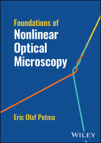 Foundations of Nonlinear Optical Microscopy - Eric Olaf Potma - E-Book