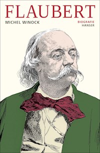 Flaubert - Michel Winock - E-Book