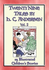 HANS ANDERSEN'S TALES Vol. 2 - 29 Illustrated Children's Stories - Hans Christian Andersen - E-Book
