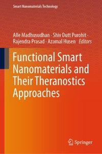 Functional Smart Nanomaterials and Their Theranostics Approaches - - E-Book