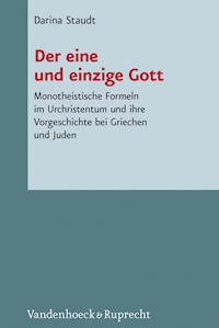 Der eine und einzige Gott - Darina Staudt - E-Book