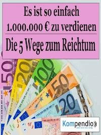 Die 5 Wege zum Reichtum - Alessandro Dallmann - E-Book