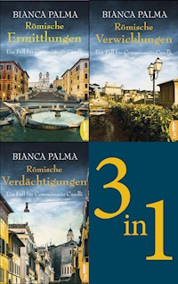 Römische Ermittlungen / Römische Verwicklungen / Römische Verdächtigungen - Bianca Palma - E-Book
