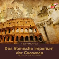 Das Römische Imperium der Caesaren - Theodor Mommsen - Hörbuch