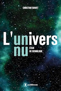 L'univers nu - Christian Suavet - E-Book