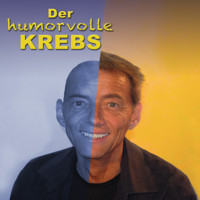 Der humorvolle Krebs - Gerald Holzinger - Hörbuch