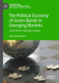 The Political Economy of Green Bonds in Emerging Markets - Manuel Neumann - E-Book