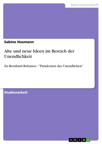 Alte und neue Ideen im Bereich der Unendlichkeit - Sabine Husmann - E-Book