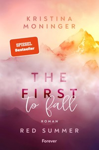 The First to Fall - Kristina Moninger - E-Book