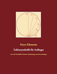 Zahlensymbolik für Anfänger - Harry Eilenstein - E-Book