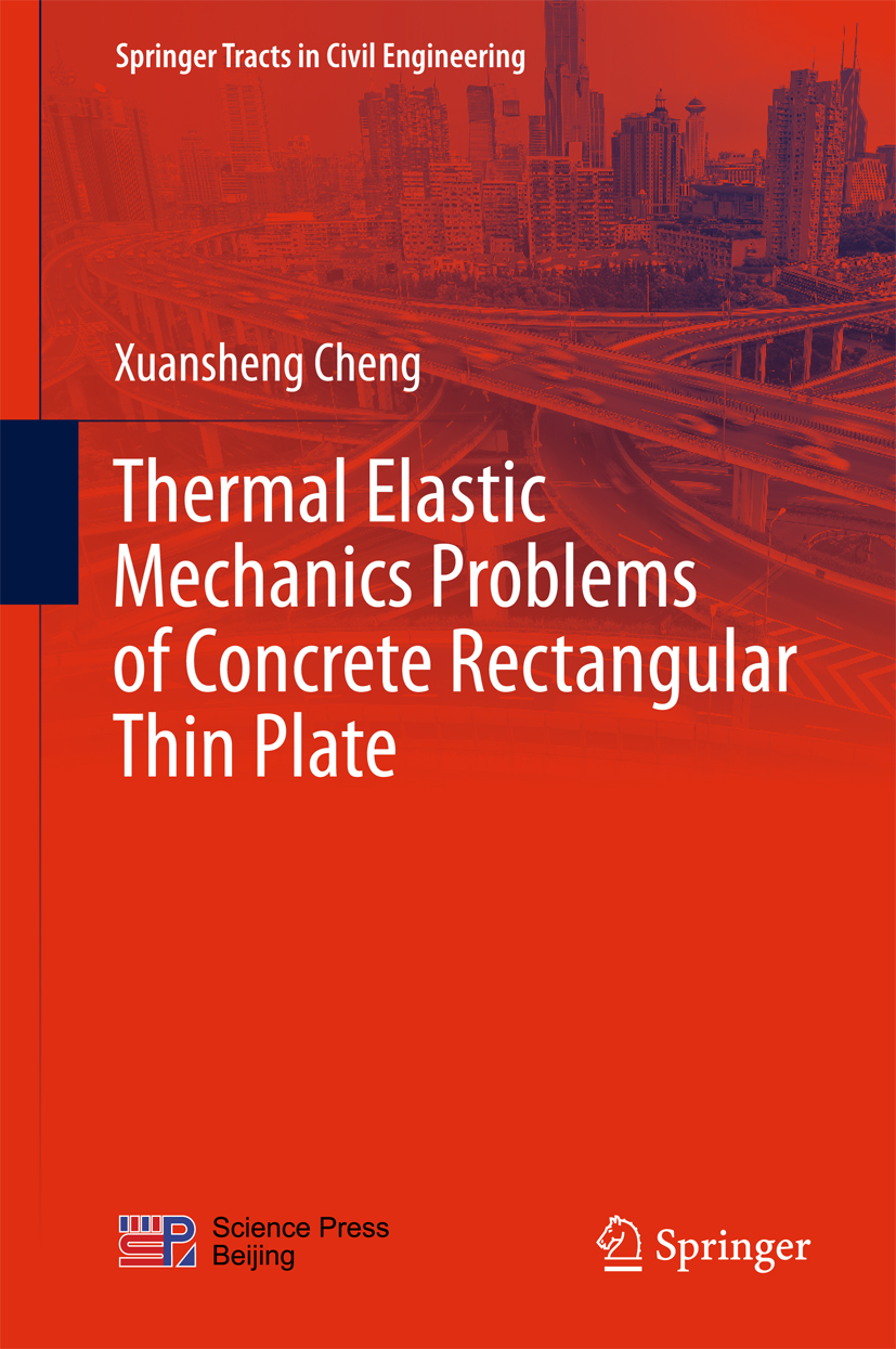 Thermal Elastic  Mechanics Problems of Concrete Rectangular Thin Plate - Xuansheng Cheng - E-Book