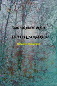 Das geheime Reich im Nebel verborgen - Xenocyon Daemonicus - E-Book