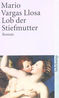 Lob der Stiefmutter - Mario Vargas Llosa - E-Book