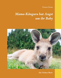 Mama-Känguru hat Angst um ihr Baby - Verena Groß - E-Book