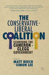The Conservative-Liberal Coalition -  - E-Book