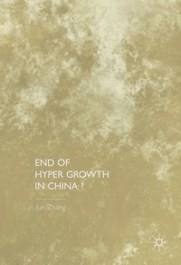 End of Hyper Growth in China? - Jun Zhang - E-Book