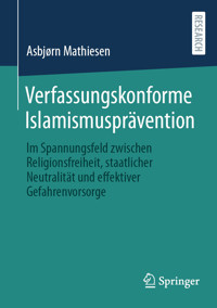 Verfassungskonforme Islamismusprävention - Asbjørn Mathiesen - E-Book