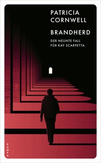 Brandherd - Patricia Cornwell - E-Book