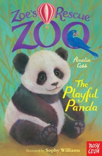 Zoe's Rescue Zoo: The Playful Panda - Amelia Cobb - E-Book