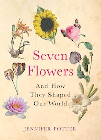 Seven Flowers - Jennifer Potter - E-Book
