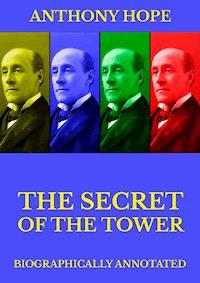 The Secret of the Tower - Anthony Hope - E-Book