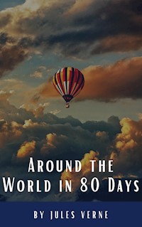 Around the World in Eighty Days - Jules Verne. - E-Book