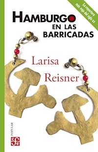 Hamburgo en las barricadas - Larisa Reisner - E-Book