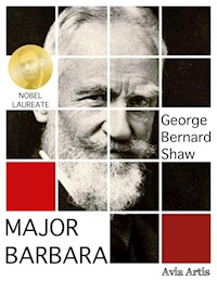 Major Barbara - George Bernard Shaw - E-Book