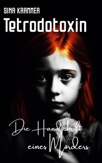 Tetrodotoxin - Sina Krammer - E-Book