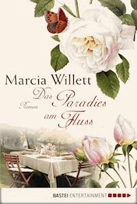 Das Paradies am Fluss - Marcia Willett - E-Book