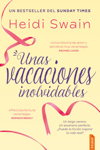Unas vacaciones inolvidables - Heidi Swain - E-Book