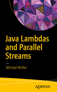 Java Lambdas and Parallel Streams - Michael Muller - E-Book
