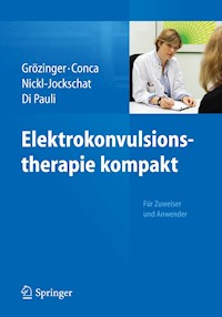 Elektrokonvulsionstherapie kompakt - - E-Book