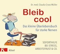 Bleib cool - Claudia Croos-Müller - E-Book